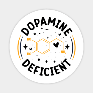 Dopamine Deficient Funny Neurodivergence ADHD Magnet